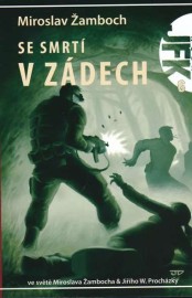 JFK 6 - Se smrtí v zádech - nové vydání