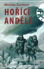 JFK 7 - Hořící andělé - nové vydání