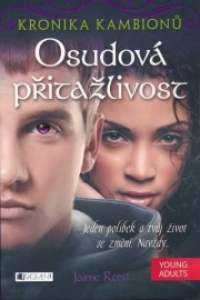 Kronika kambionů 1 - Osudová přitažlivost