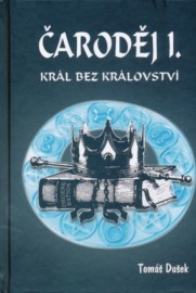 Čaroděj 1 - Král bez království