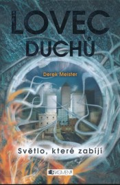 Lovec duchů - Světlo, které zabíjí