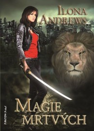 Kate Daniels 01 - Magie mrtvých