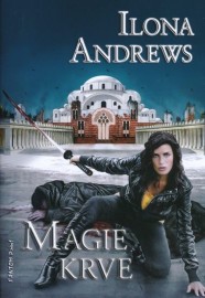 Kate Daniels 04 - Magie krve