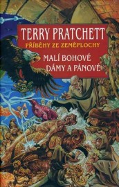 Příběhy ze Zeměplochy - Malí bohové a Dámy a pánové