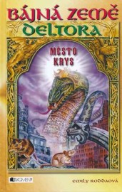 Bájná země Deltora 3 - Město krys