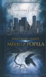 Nástroje smrti II. - Město z popela nv.