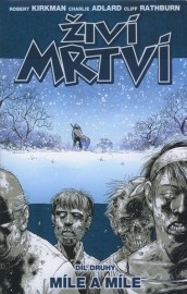Živí mrtví 2 - Míle a míle