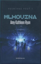 Vesmírná pouť 1 - Mlhovina