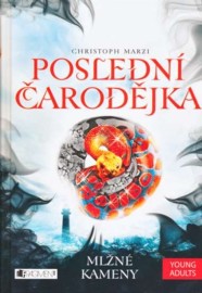 Poslední čarodějka 2 - Mlžné kameny