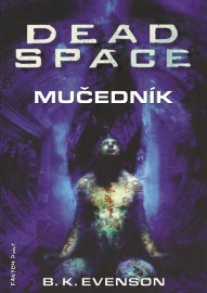 Dead Space - Mučedník
