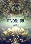 Mycelium 4 - Vidění