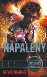 Kroniky železného druida 4  - Napálený
