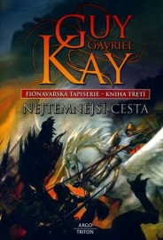 Fionavarská tapiserie 3 - Nejtemnější cesta