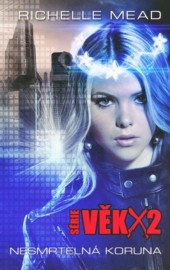 Věk X 02 - Nesmrtelná koruna