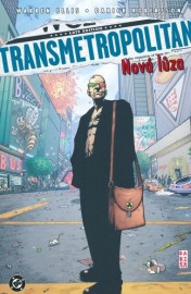 Transmetropolitan 4 - Nová lůza