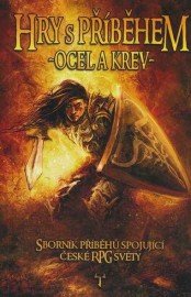 Hry s příběhem - Ocel a krev