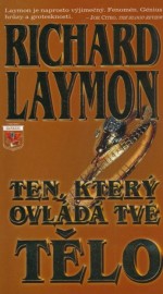 Ten, který ovládá tvé tělo