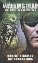 The Walking Dead / Živí mrtví 3 - Pád Guvernéra 1