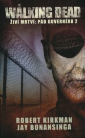 The Walking Dead / Živí mrtví 4 - Pád Guvernéra 2
