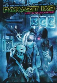 Parazit IX9: life in quarantine