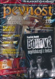 Pevnost 07/2013 + kniha Bohové nepřicházejí z hvězd
