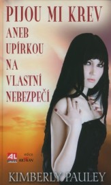 Pijou mi krev aneb Upírkou na vlastní nebezpečí