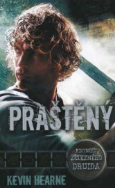 Kroniky železného druida 3  - Praštěný