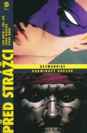 Před Strážci: Ozymandias / Karmínový korzár