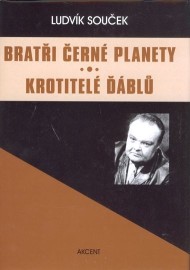 Bratři černé planety / Krotitelé ďáblů