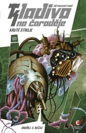 Kladivo na čaroděje 03 – Kruté stroje