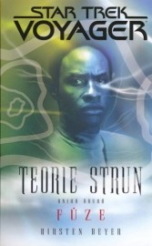 Star Trek: Voyager - Teorie Strun 2 - Fúze