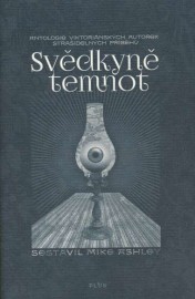 Svědkyně temnot - antologie viktoriánských autorek strašidelných příběhů