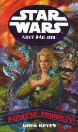 Star Wars: Nový řád Jedi - Konečné proroctví