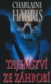 Harper Connellyová 4 - Tajemství ze záhrobí