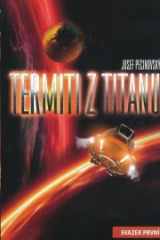 Termiti z Titanu 1