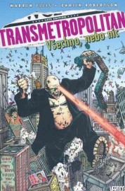 Transmetropolitan 7 - Všechno, nebo nic
