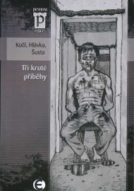 Tři kruté příběhy