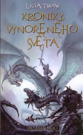 Kroniky Vynořeného světa 3 - Talisman moci