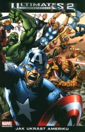 Ultimates 2/2: Jak ukrást Ameriku