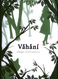 Vlci z Mercy Falls 2 - Váhání