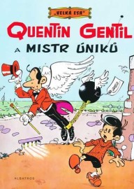 Velká esa 1 - Quentin Gentil a mistr úniků