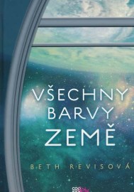 Loď mezi hvězdami 3 - Všechny barvy Země