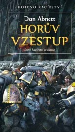 Warhammer 40 000: Horovo kacířství 1 - Horův vzestup