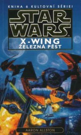 Star Wars: X-WING 6 - Železná pěst