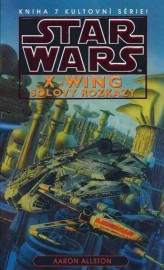 Star Wars: X-WING 7 - Solovy rozkazy