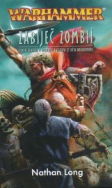 Gotrek & Felix  12 - Zabíječ zombií