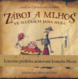Záboj a Mlhoš ve službách Jana Husa