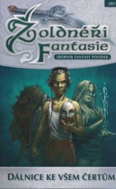 Žoldnéři fantasie 2 - Dálnice ke všem čertům