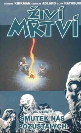 Živí mrtví 9 - Smutek nás pozůstalých