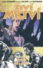 Živí mrtví 11 - Střez se lovců